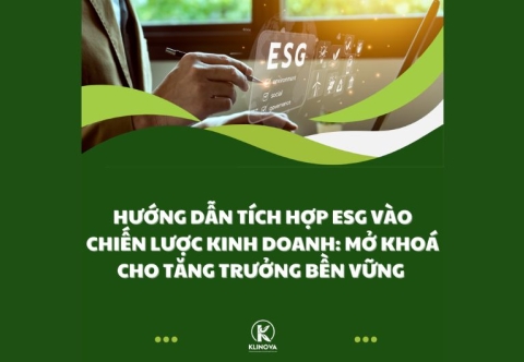 Hướng dẫn tích hợp ESG vào chiến lược kinh doanh: Mở khoá cho tăng trưởng bền vững