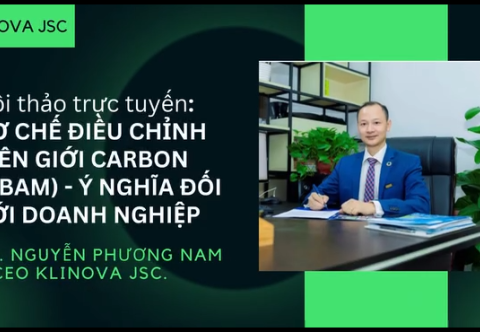 Hội thảo trực tuyến – Cơ chế điều chỉnh biên giới carbon (CBAM)